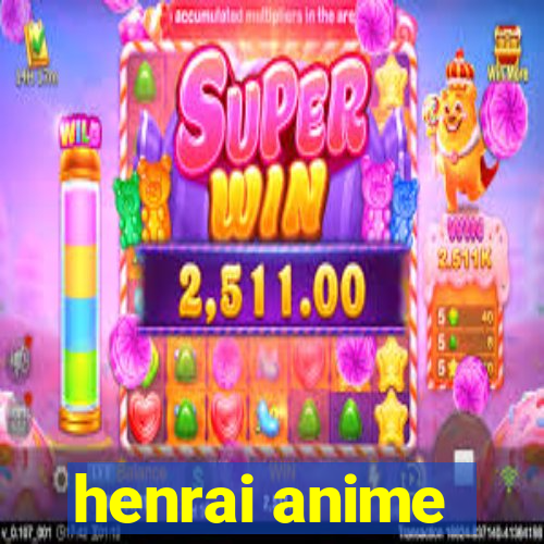 henrai anime